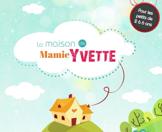 visuel la maison de Mamie Yvette